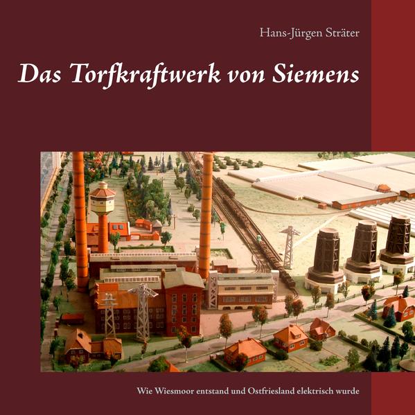 Das Torfkraftwerk von Siemens