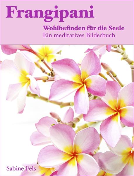 Frangipani - Wohlbefinden für die Seele 