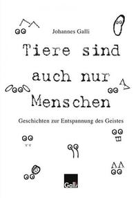 Tiere sind auch nur Menschen