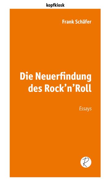 Die Neuerfindung des Rock’n’Roll