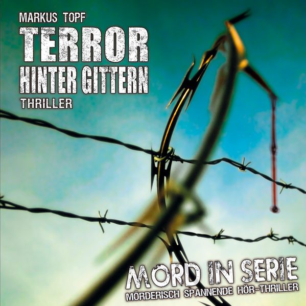 Mord in Serie 17: Terror hinter Gittern