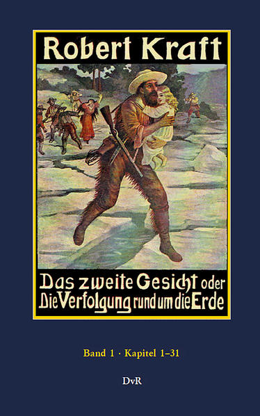 Das zweite Gesicht oder die Verfolgung rund um die Erde : Band 1