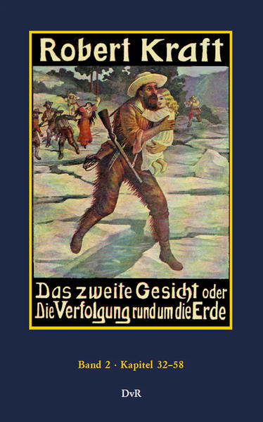 Das zweite Gesicht oder die Verfolgung rund um die Erde : Band 2