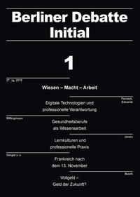 Wissen – Macht – Arbeit. Digitale Technologien und professionelle Verantwortung