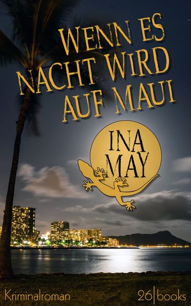 Wenn es Nacht wird auf Maui