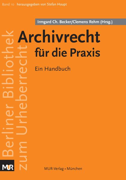 Archivrecht für die Praxis