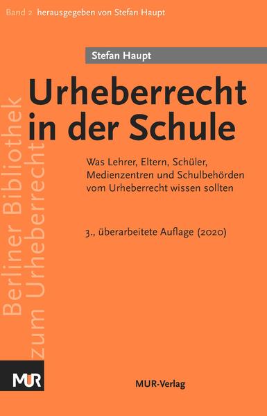 Berliner Bibliothek zum Urheberrecht / Urheberrecht in der Schule