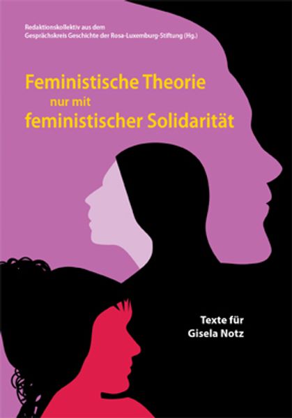 Feministische Theorie nur mit feministischer Solidarität