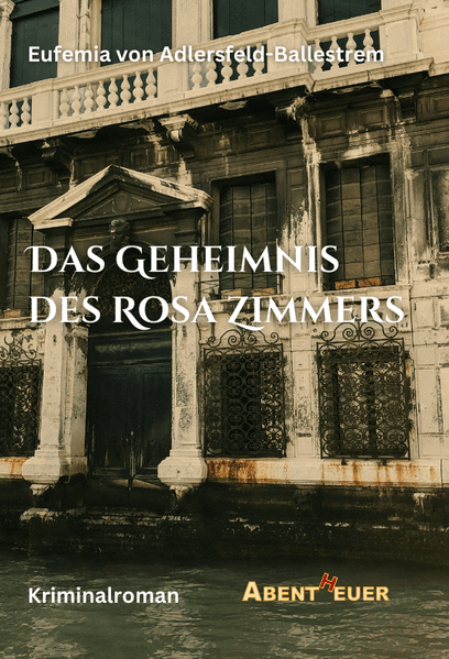 Das Geheimnis des Rosa Zimmers