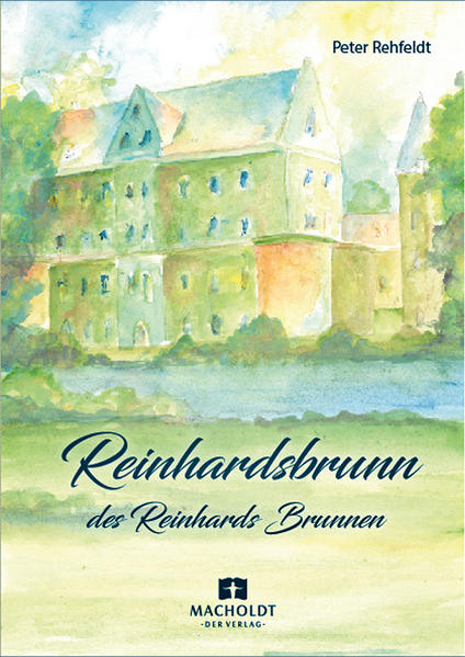 Reinhardsbrunn - des Reinhards Brunnen