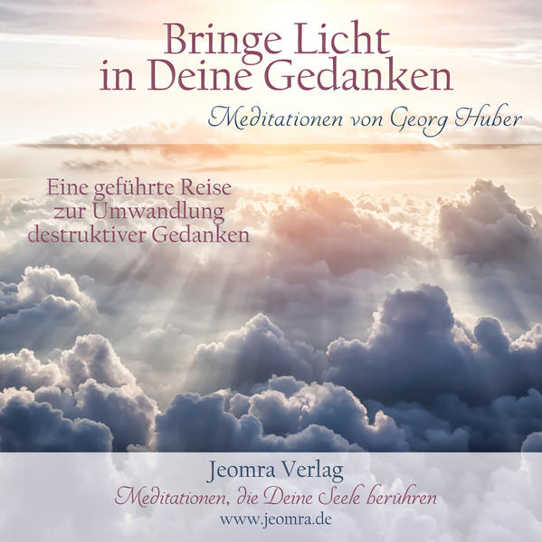 Bringe Licht in Deine Gedanken