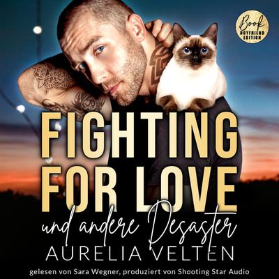 Fighting for Love und andere Desaster