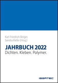 JAHRBUCH Dichten. Kleben. Polymer. 2022 - digital
