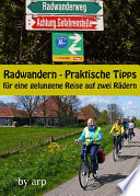 Radwandern - Praktische Tipps für eine gelungene Reise auf zwei Rädern