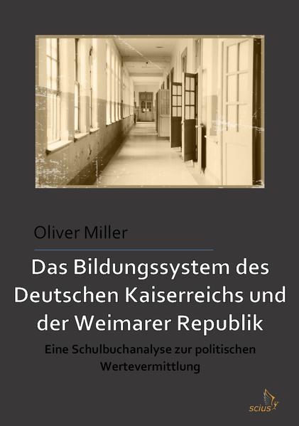 Das Bildungssystem des Deutschen Kaiserreichs und der Weimarer Republik