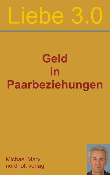 Liebe 3.0 Geld in Paarbeziehungen