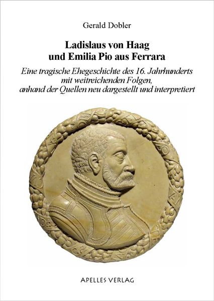 Ladislaus von Haag und Emilia Pio aus Ferrara