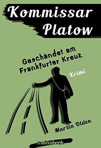 Kommissar Platow, Band 9: Geschändet am Frankfurter Kreuz