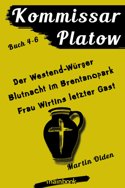 Kommissar Platow: Buch 4-6.