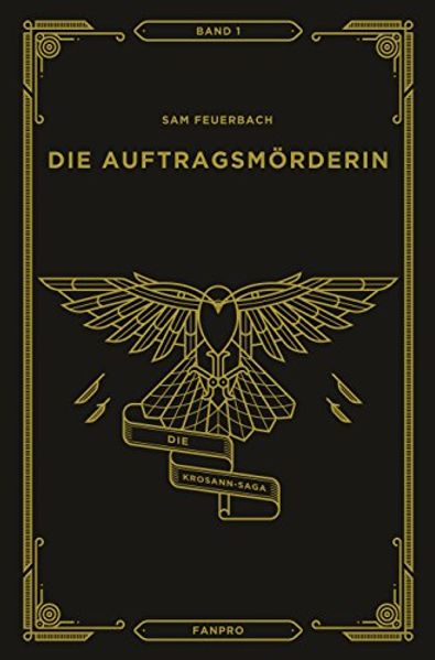 Die Auftragsmörderin: Die Krosann-Saga Band 1