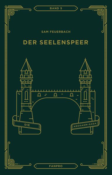 Der Seelenspeer, Die Krosann-Saga Band 5