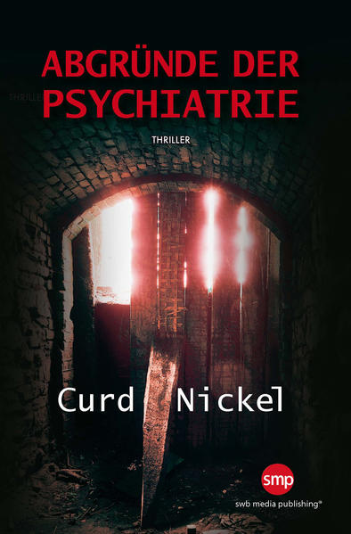 Abgründe der Psychiatrie
