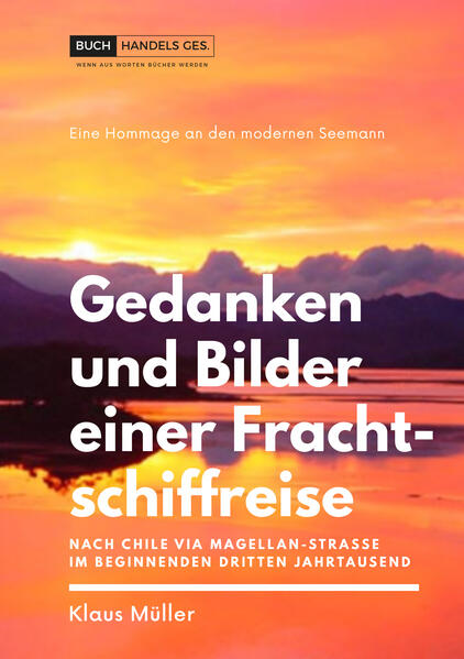 Gedanken und Bilder einer Frachtschiffreise