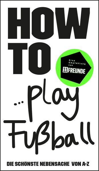 HOW TO... Play Fußball