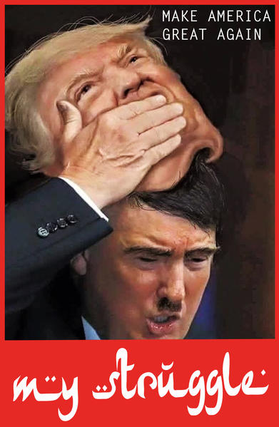 My Struggle Donald Trump edition of Hitlers original book Mein Kampf: Make America Great Again