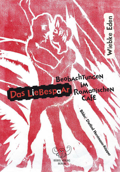 Das Liebespaar - Beobachtungen im Romanischen Café