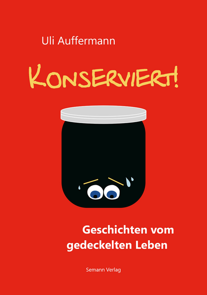 Konserviert!