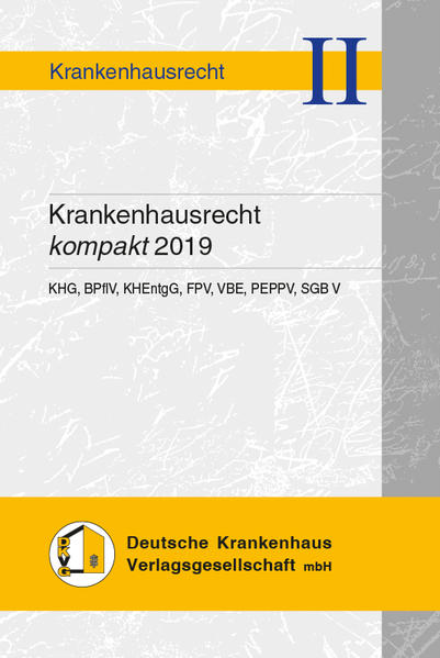 Krankenhausrecht kompakt 2019