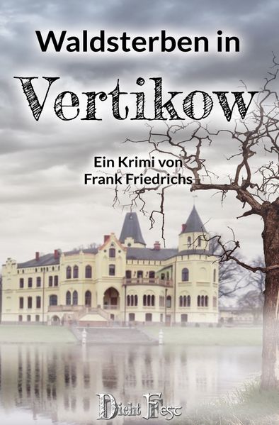 Waldsterben in Vertikow