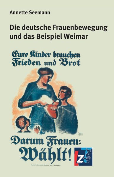 Die deutsche Frauenbewegung und das Beispiel Weimar
