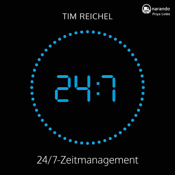 24/7–Zeitmanagement