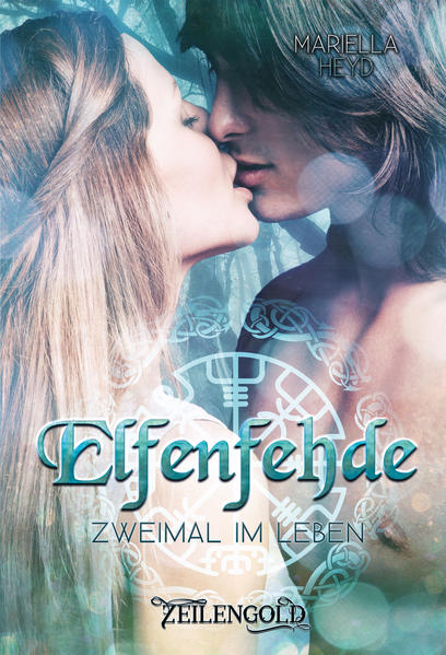 Elfenfehde - Zweimal im Leben