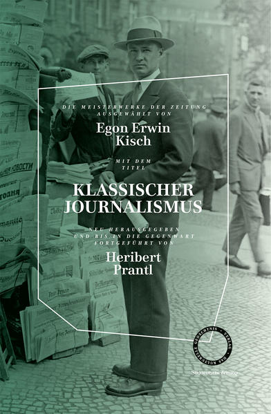 KLASSISCHER JOURNALISMUS - DIE MEISTERWERKE DER ZEITUNG