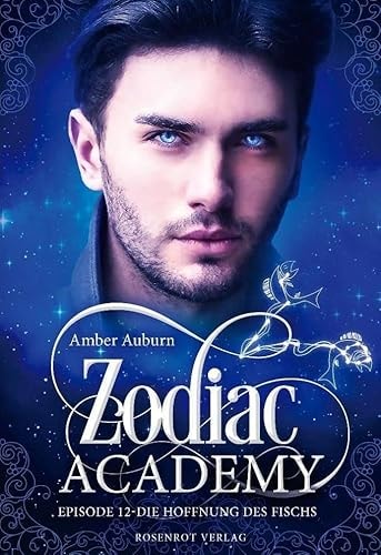 Zodiac Academy, Episode 12 - Die Hoffnung des Fischs (Serie)