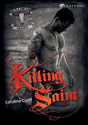 Killing Saint (Bullhead MC Serie)