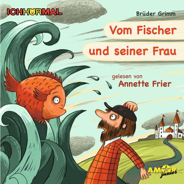Vom Fischer und seiner Frau - gelesen von Annette Frier - ICHHöRMAL