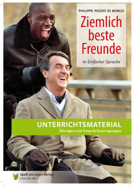 Unterrichtsmaterial zu "Ziemlich beste Freunde"