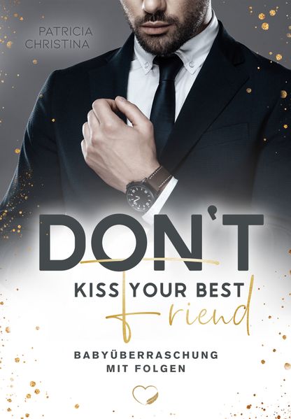 Don't kiss your best Friend