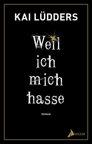 Weil ich mich hasse