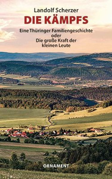 Die Kämpfs - Eine Thüringer Familiengeschichte
