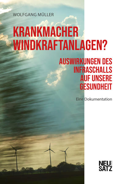 Krankmacher Windkraftanlagen?