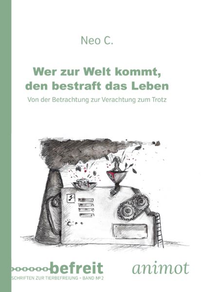 Wer zur Welt kommt, den bestraft das Leben