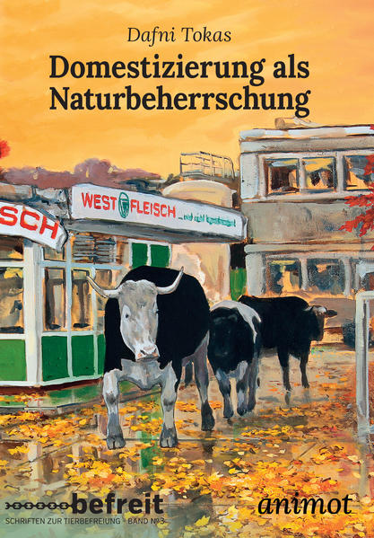 Domestizierung als Naturbeherrschung