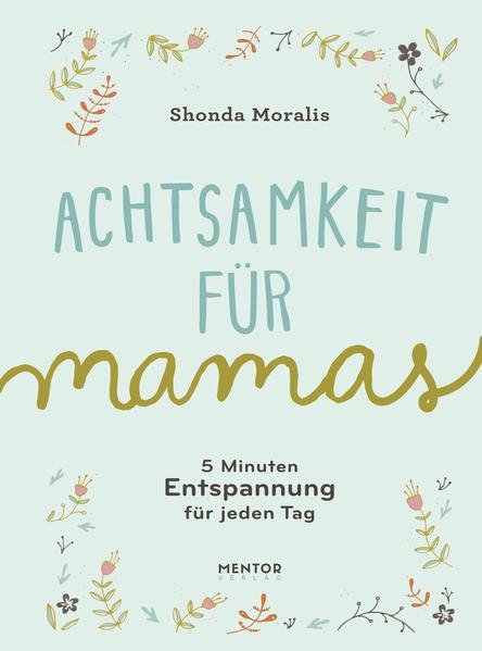 Achtsamkeit für Mamas