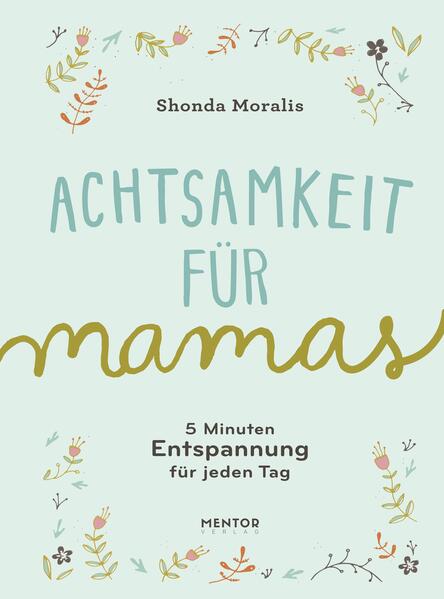 Achtsamkeit für Mamas