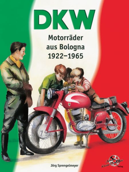 DKW Motorräder aus Bologna 1922-1965